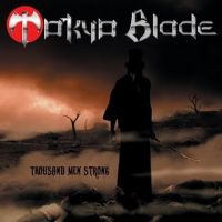 Tokyo Blade - Thousand Men Strong